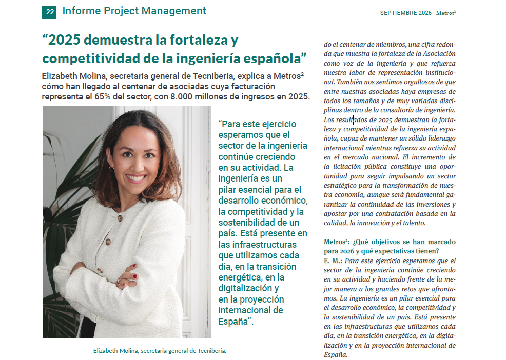 “2025 demuestra la fortaleza y competitividad de la ingeniería española” 1 Elizabeth Metros 2 1